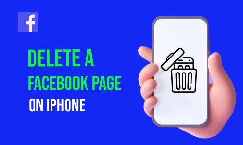 How to Delete a Facebook Page on iPhone